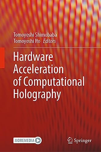 Hardware Acceleration of Computational Holography