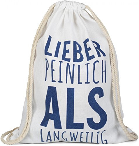 styleBREAKER Statement Turnbeutel mit 'Lieber PEINLICH ALS LANGWEILIG' Aufdruck, Rucksack, Sportbeutel, Beutel, Unisex 02012139, Farbe:Weiß