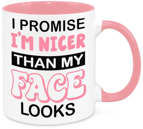 Nicer Than My Face Looks Mug - Funny Novelty Gift Silly Present Mug Birthday Christmas for Mum Dad Friend Sister Brother Grandparents for Man Woman Secret Santa Work Quotes (Pink)