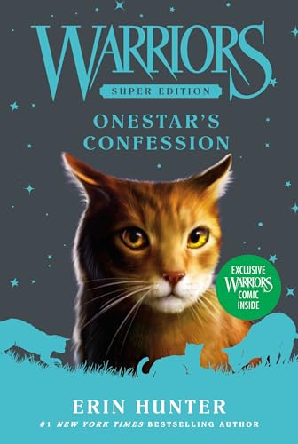 Warriors Super Edition: Onestar's Confession: A Thrilling Fantasy Adventure About Warrior Cats, Clan Leadership, and Destiny for Children (Ages 8-12) (Warriors Super Edition, 15, Band 15)