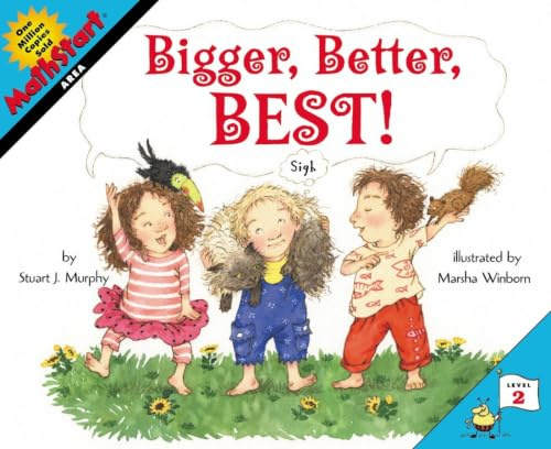 Bigger, Better, Best!: A Fun MathStart Picture Book About Area and Geometry for Kids (Ages 6-10)