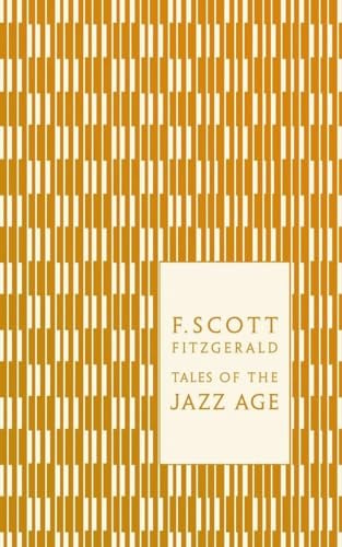 Tales of the Jazz Age (A Penguin Classics Hardcover)