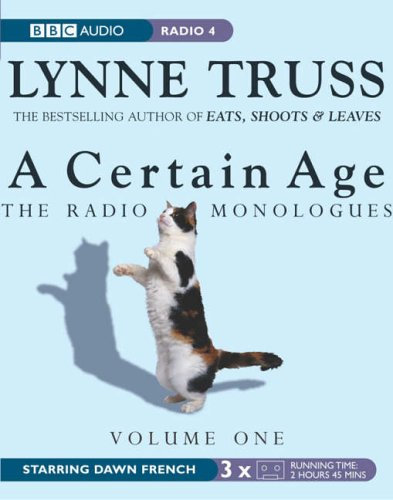 A Certain Age: The Radio Monologues v. 1 (BBC Audio Collection)