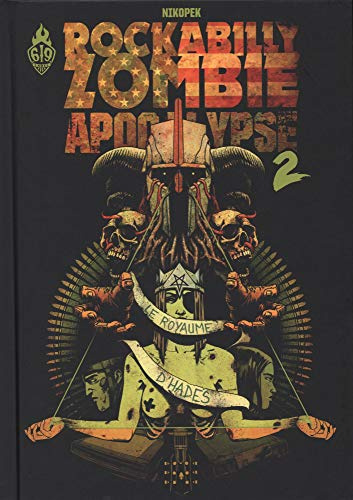 Rockabilly Zombie Apocalypse - Tome 2 - Le Royaume d’Hadès