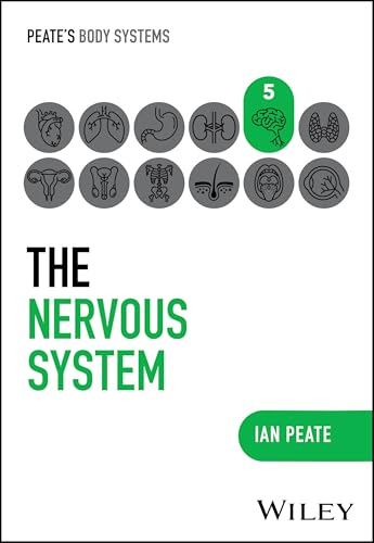 The Nervous System (Peate's Body Systems)