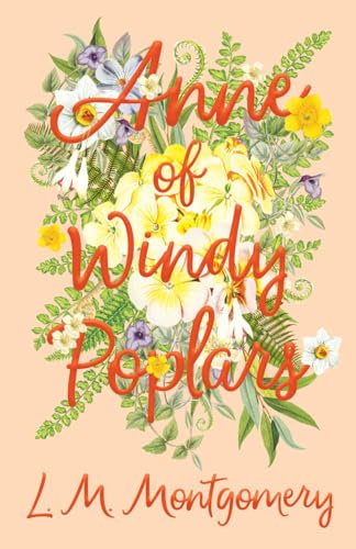 Anne of Windy Poplars: 4 (Anne of Green Gables)