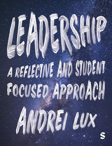 Leadership: A Reflective and Student Focused Approach