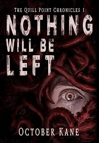 Nothing Will Be Left (The Quill Point Chronicles, Band 1)