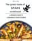 The Great Taste of Spain Cookbook: A definitive guide to a grandma's home cooking