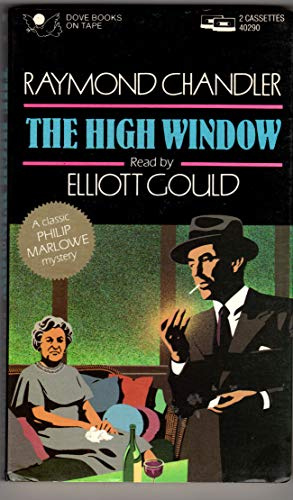 The High Window [ Cassette Tape Audiobook] Read by Elliott Gould