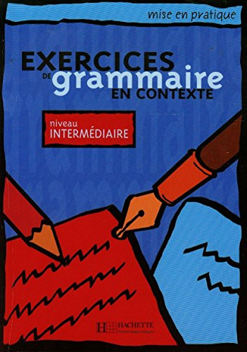 Exercices De Grammaire en Contexte - Niveau Intermédiaire
