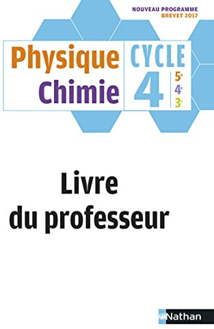 Physique Chimie Cycle 4 - Livre du Professeur - 2017