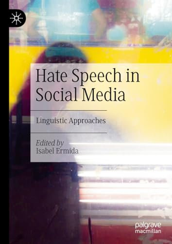 Hate Speech in Social Media: Linguistic Approaches