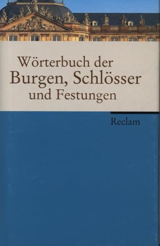 Wörterbuch der Burgen, Schlösser und Festungen