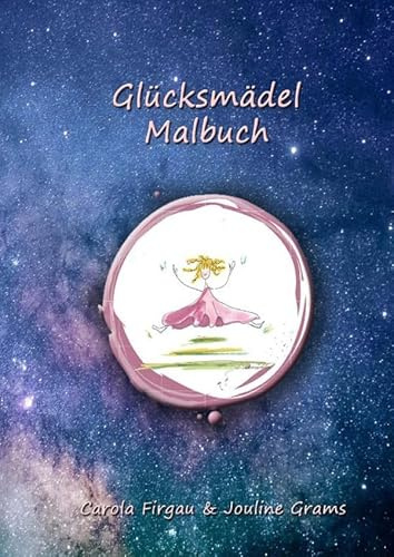 Glücksmädels / Glücksmädel Malbuch für Kinder