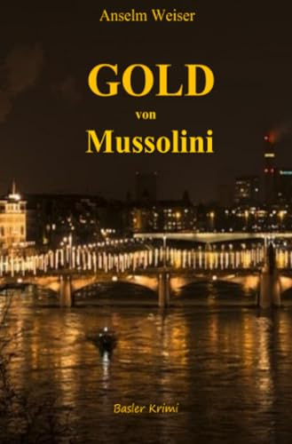 Gold von Mussolini: Goldraub