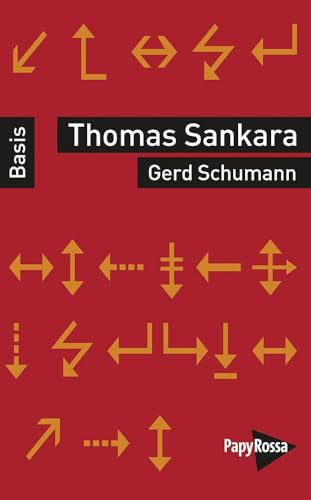 Thomas Sankara (Basiswissen Politik / Geschichte / Ökonomie)