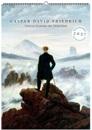 Caspar David Friedrich. Wandkalender 2027: Sehnsuchtsmaler der Deutschen