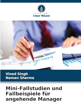 Mini-Fallstudien und Fallbeispiele für angehende Manager