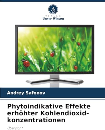 Phytoindikative Effekte erhöhter Kohlendioxid-konzentrationen: Übersicht