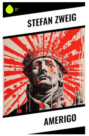 Amerigo: Wie ein historischer Irrtum, Reiseberichte und Renaissance-Kartographie der Neuen Welt ihren Namen gaben