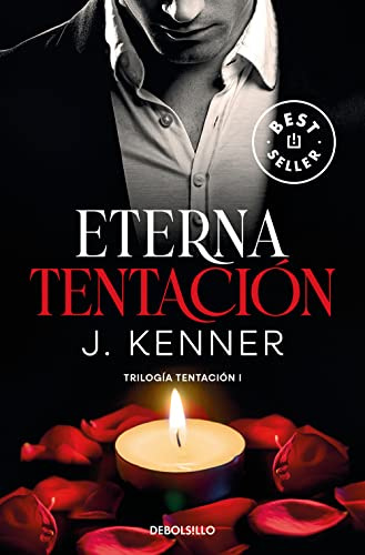 Eterna tentación (Trilogía Tentación 1) (Best Seller | Ficción)