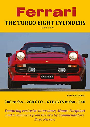 Ferrari THE TURBO EIGHT CYLINDERS (1982-1989)