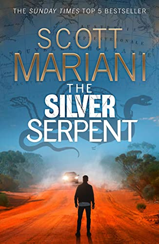The Silver Serpent: The unmissable Ben Hope thriller from the Sunday Times best selling author (Book 25)