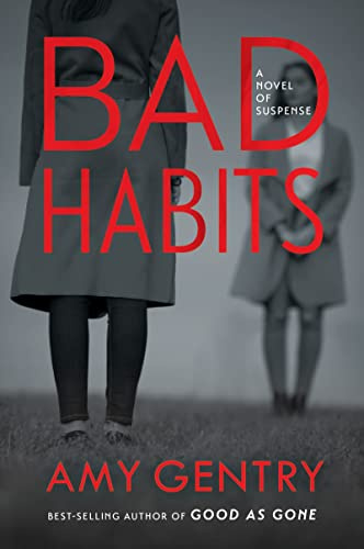 Bad Habits: A Twisted Dark Academia Thriller of Female Competition, Sexual Politics, and Betrayal