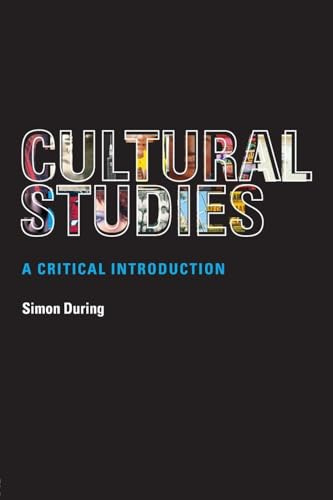 Cultural Studies: a critical introduction