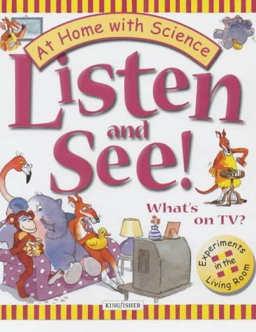 Listen and See: What's on TV? (At Home with Science S.)