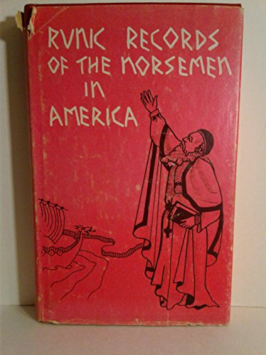 RUNIC RECORDS OF THE NORSEMEN IN AMERICA