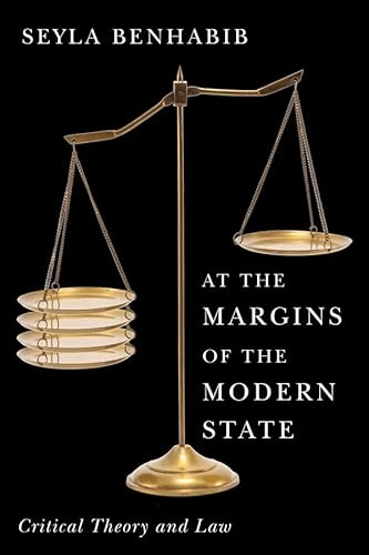 At the Margins of the Modern State: Critical Theory and Law