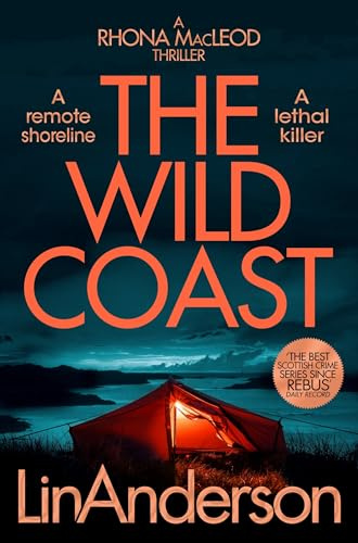 The Wild Coast: A Twisting Crime Novel That Grips Like a Vice, Set in Scotland: 17 (Rhona MacLeod, 17)