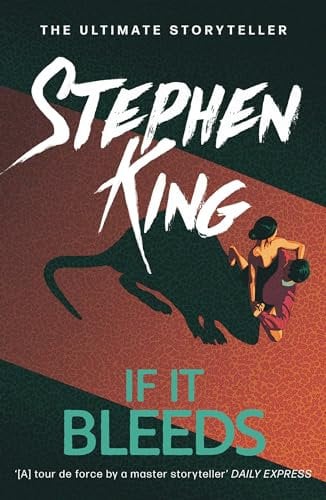 If It Bleeds: The No. 1 bestseller featuring a stand-alone sequel to THE OUTSIDER, plus three irresistible novellas (Holly Gibney, 2)