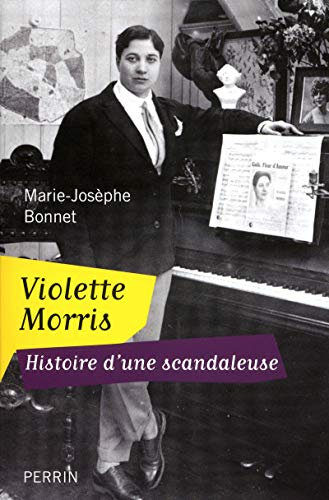 Violette Morris histoire d'une scandaleuse: Histoire d'une scandaleuse