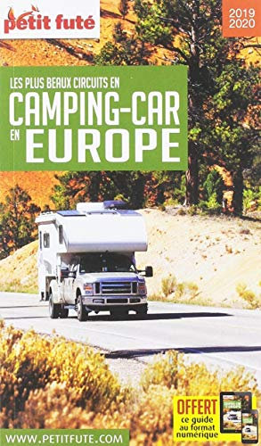 Guide Les plus Beaux Circuits en Camping-Car Europe 2019-2020 Petit Futé