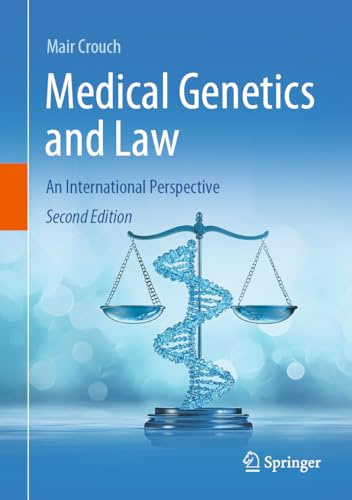 Medical Genetics and Law: An International Perspective