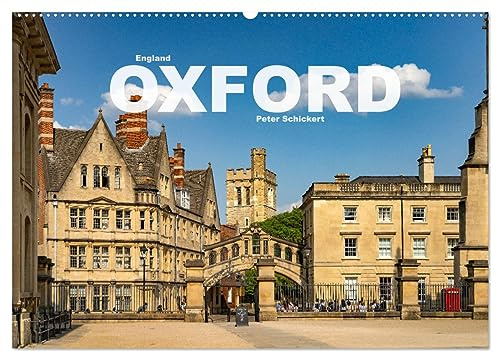 England - Oxford (Wandkalender 2026 DIN A2 quer), CALVENDO Monatskalender: Die wunderbare weltberühmte Universitätsstadt Oxford in England.in einer der schönsten Städte der Welt. (CALVENDO Orte)
