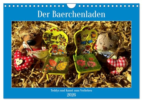 Der Baerchenladen, Teddys und Kunst zum Verlieben (Wandkalender 2026 DIN A4 quer), CALVENDO Monatskalender