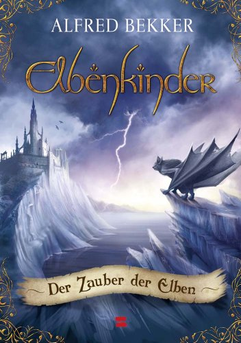 Elbenkinder, Band 03: Der Zauber der Elben