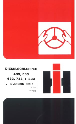 IHC Schlepper 433 533 633 733 833 Serie 2 Traktor Bedienungsanleitung