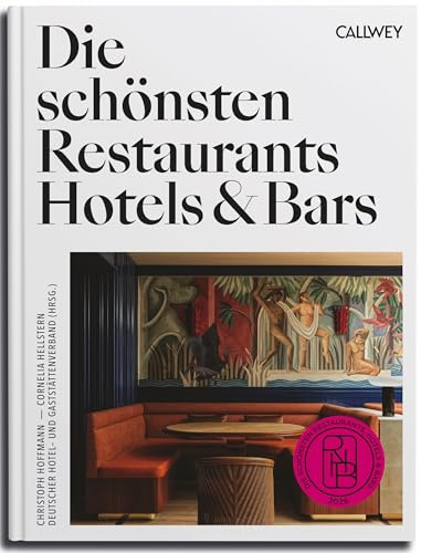 Die schönsten Restaurants, Hotels & Bars 2026: Ausgezeichnetes Design