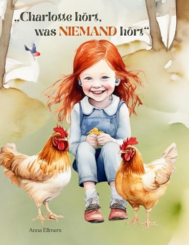 Charlotte hört, was niemand hört