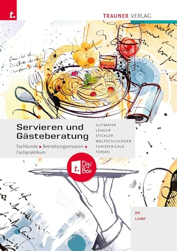 Servieren und Gästeberatung Fachkunde • Betriebsorganisation • Fachpraktikum + digitales Zusatzpaket