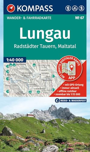 KOMPASS Wanderkarte 67 Lungau, Radstädter Tauern, Maltatal 1:40.000: Wander- und Fahrradkarte in einem - inklusive Offline-Verwendung in der KOMPASS-App. Wander-& Radwege. Skitouren.