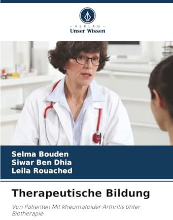 Therapeutische Bildung: Von Patienten Mit Rheumatoider Arthritis Unter Biotherapie