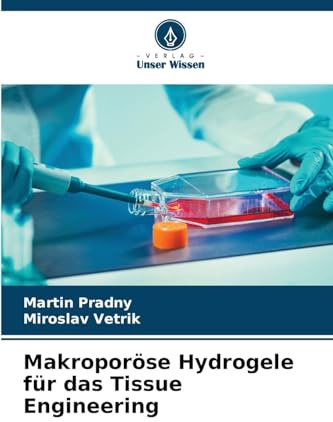 Makroporöse Hydrogele für das Tissue Engineering: DE