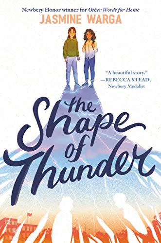 The Shape of Thunder: A Hopeful Story of Time Travel, Friendship, and Healing from Grief for Children (Ages 8-12)