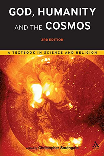 God, Humanity and the Cosmos - 3rd edition: A Textbook in Science and Religion